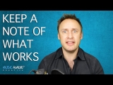 Keep A Note Of What Works For You